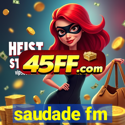 saudade fm